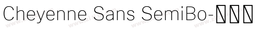 Cheyenne Sans SemiBo字体转换 Cheyenne Sans SemiBo字体转换